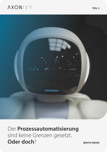 Der Prozessautomatisierung sind keine Grenzen gesetzt. Oder doch?